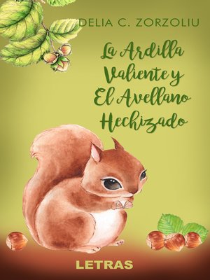 cover image of La Ardilla Valiente Y El Avellano Hechizado